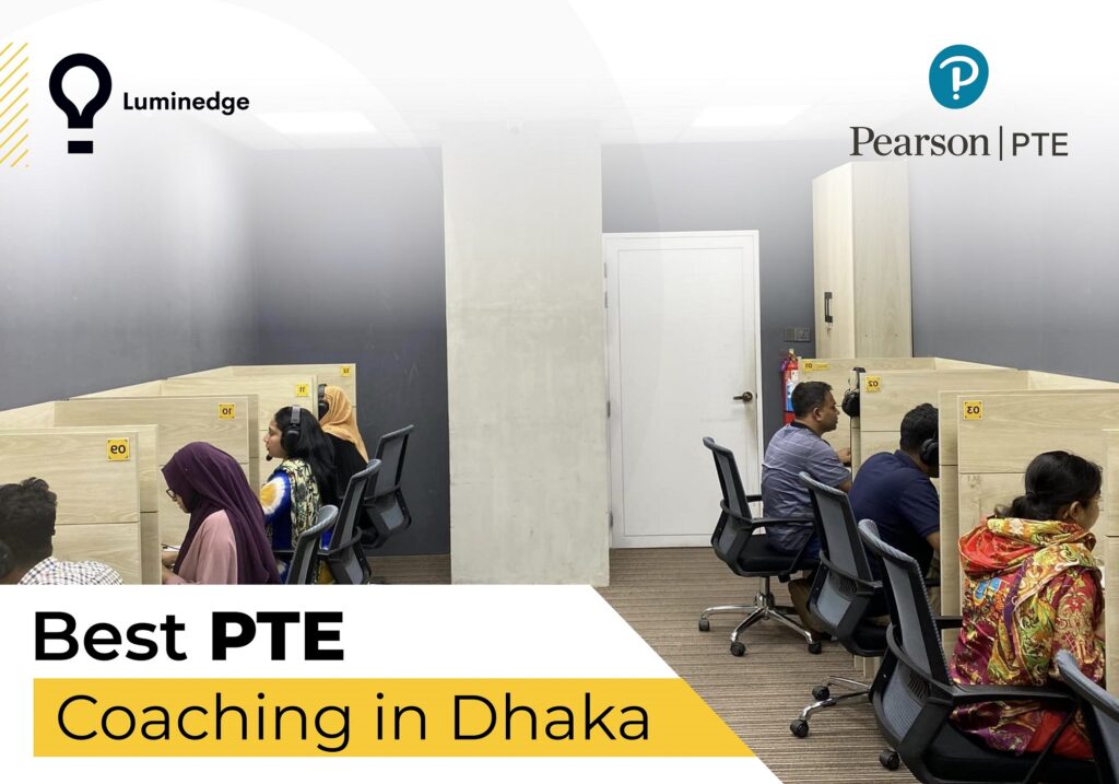 Best PTE Coaching in DHAKA Luminedge Bangladesh