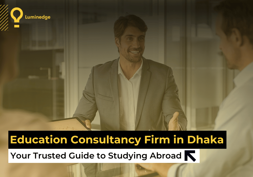 Education Consultancy Firm in Dhaka